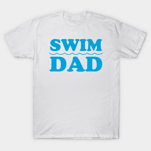 Swim Dad Blue T-Shirt by College Mascot Designs